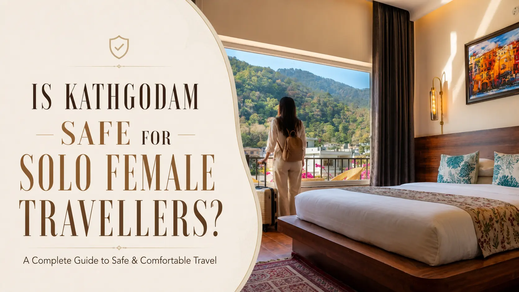 Is Kathgodam Safe for Solo Female Travellers? A Complete Guide to Safe and Comfortable Travel